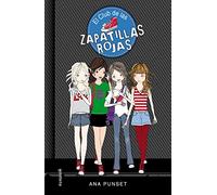 El club de las zapatillas rojas (Serie El Club de las Zapatillas Rojas 1) [Lingua spagnola]: Novela infantil-juvenil sobre amistad. Lectura de 8-9 a 11-12 años. Libros para niñas y niños