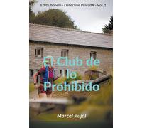 El Club de lo Prohibido: 1 - Pujol Marcel