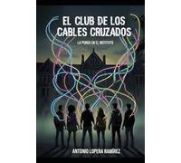El club de los cables cruzados: La purga en el Instituto