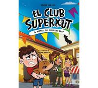 El Club Superxut 6 - El misteri del cavaller llop