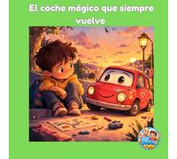 El coche mágico que siempre vuelve