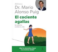 El cociente agallas: Sé valiente, cambia tu vida