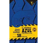 EL COCODRILO AZUL: Y otras novelas cortas: 18