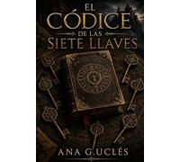 EL CÓDICE DE LAS SIETE LLAVES