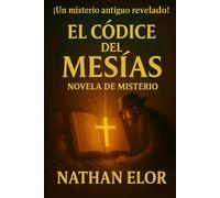 El Códice del Mesías