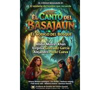 EL CÓDIGO BASAJAUN-01: El misterio del bosque que recuerda El Canto del Basajaun: El Código del Bosque
