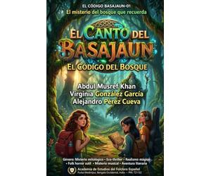 EL CÓDIGO BASAJAUN-01: El misterio del bosque que recuerda El Canto del Basajaun: El Código del Bosque
