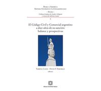 El código civil y comercial argentino a diez años de su sanción b