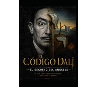 El Código Dalí El Secreto del Ángelus