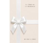 El Código de la Abundancia