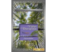 El Código de la Disciplina: Pātimokkha