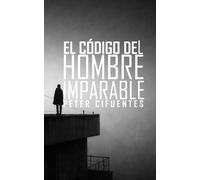 El código del hombre imparable