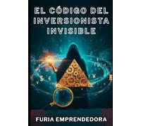 El código del inversionista invisible
