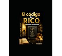 El código del rico: 50 Libros en 1 Libro