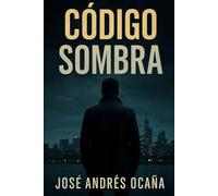 El Código Sombra: Cuando descubres la verdad… ya es demasiado tarde