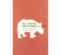 El cofre de la nada : deriva del nihilismo en la modernidad