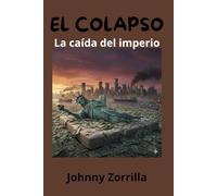 El colapso: La caída del imperio