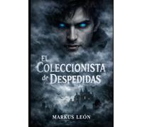 El Coleccionista de Despedidas