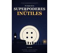 El colegio de los superpoderes inútiles
