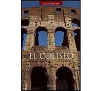 El Coliseo. Ediz. illustrata