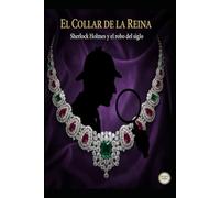 El Collar de la Reina sherlock holmes y el robo del siglo