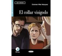 El collar visigodo. Libro Con CD Audio [Lingua spagnola]: El collar visigodo + CD