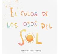 EL COLOR DE LOS OJOS DEL SOL