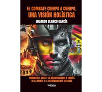 El Combate Cuerpo a Cuerpo, una visión holística