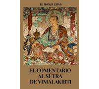 El Comentario al Sūtra de Vimalakīrti