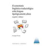 El comentario lingüística-traductológico entre lenguas tipológicamente afines (español > italiano)