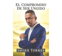 El Compromiso de ser Ungido