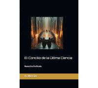 El Concilio de la Última Ciencia: Nueva Era Purificada