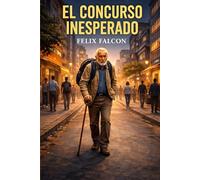 EL CONCURSO INESPERADO: Una historia de persistencia, esperanza y dignidad ambientada en el corazón de Lima.