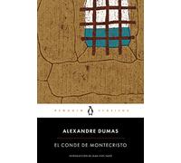 El conde de Montecristo / The Count of Montecristo: con introducción de un profesor emérito de la Universidad de la Sorbona