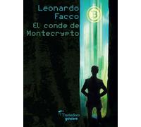 El conde de Montecrypto, di Leonardo Facco, 2019, Goware- ER
