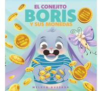El conejito Boris y sus monedas: Educación financiera Kids