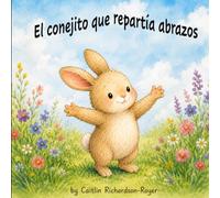 El conejito que repartía abrazos