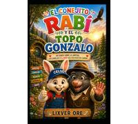 EL CONEJITO RABI Y EL TOPO GONZALO