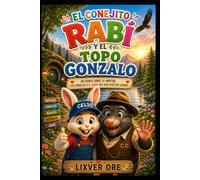 EL CONEJITO RABI Y EL TOPO GONZALO