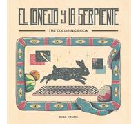 El Conejo y La Serpiente: The Coloring Book