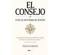 El consejo una clave para el éxito: «Los planes fracasan por falta de consejo; muchos consejeros traen éxito».
