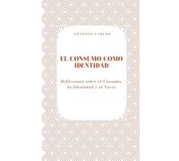 El Consumo como Identidad: Reflexiones sobre el Consumo, la Identidad y el Vacío