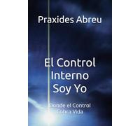 El Control Interno Soy Yo: Donde el Control Cobra Vida