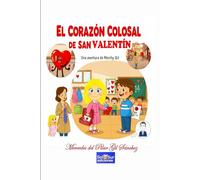 El Corazón Colosal: de San Valentín