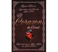 El Corazón de Coral: Revelaciones Más Allá de Isla Cobre: 3