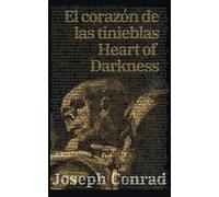 El corazón de las tinieblas - Heart of Darkness: Texto paralelo bilingüe - Bilingual edition: Inglés - Español / English - Spanish: 2