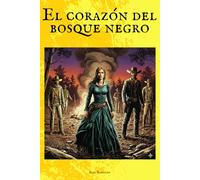 El corazón del bosque negro