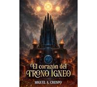 El Corazón del Trono Ígneo