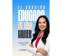 El Corazón Educado En Una Mujer