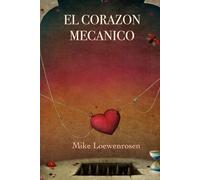 EL CORAZÓN MECÁNICO